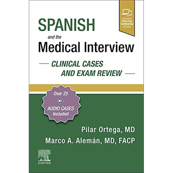 Pre-Owned Spanish and the Medical Interview: Clinical Cases and Exam Review