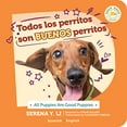 thumbnail image 1 of Pre-Owned Spanish bilingual book for kids: Todos los perritos son buenos perritos: All Puppies Are Good Puppies | a children's book about diversity and multic... (Board book) 1737203952 9781737203957, 1 of 1