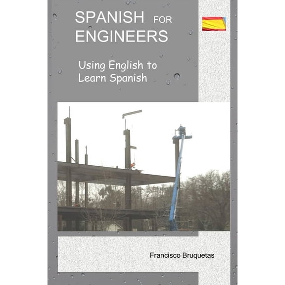 Spanish for Engineers, (Paperback)