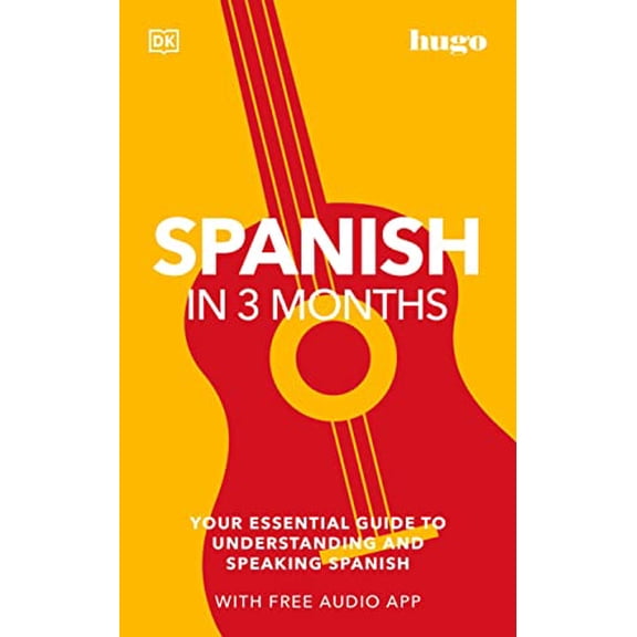 Pre-Owned Spanish in 3 Months with Free Audio App: Your Essential Guide to Understanding and Speaking Spanish (Paperback) 0744051649 9780744051643