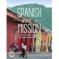 thumbnail image 1 of Spanish with a Mission: For Ministry, Witnessing, and Mission Trips Learn Spanish for Spreading the Gospel 2nd edition, (Paperback), 1 of 1