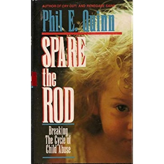 Pre-Owned Spare the Rod: Breaking the Cycle of Child Abuse (Parenting / Social Concerns and Issues) (Hardcover) 0687391458 9780687391455