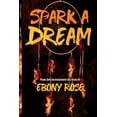thumbnail image 1 of Spark A Dream: Poems and Encouragement, (Paperback), 1 of 1