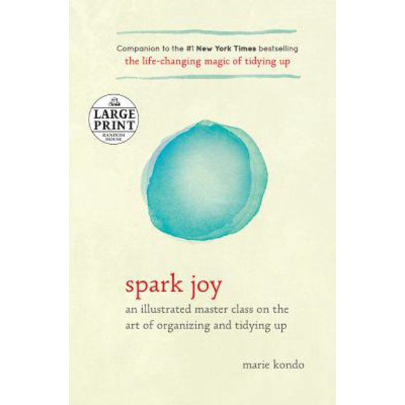 Pre-Owned Spark Joy: An Illustrated Master Class on the Art of Organizing and Tidying Up (Paperback) 073520778X 9780735207783