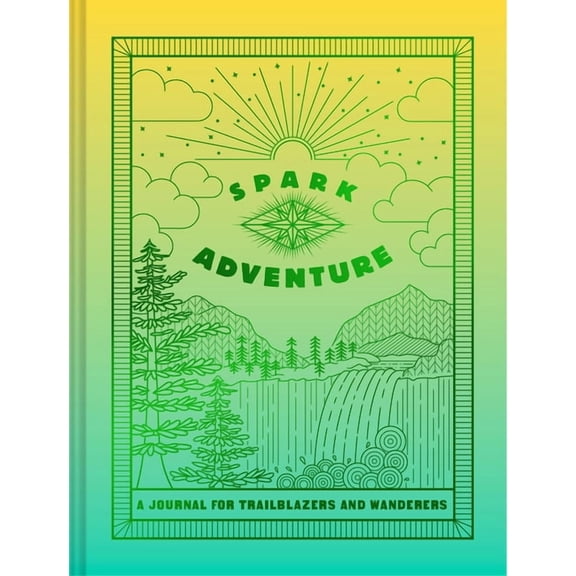 Spark Spark Adventure Journal: A Journal for Trailblazers and Wanderers, (Hardcover)