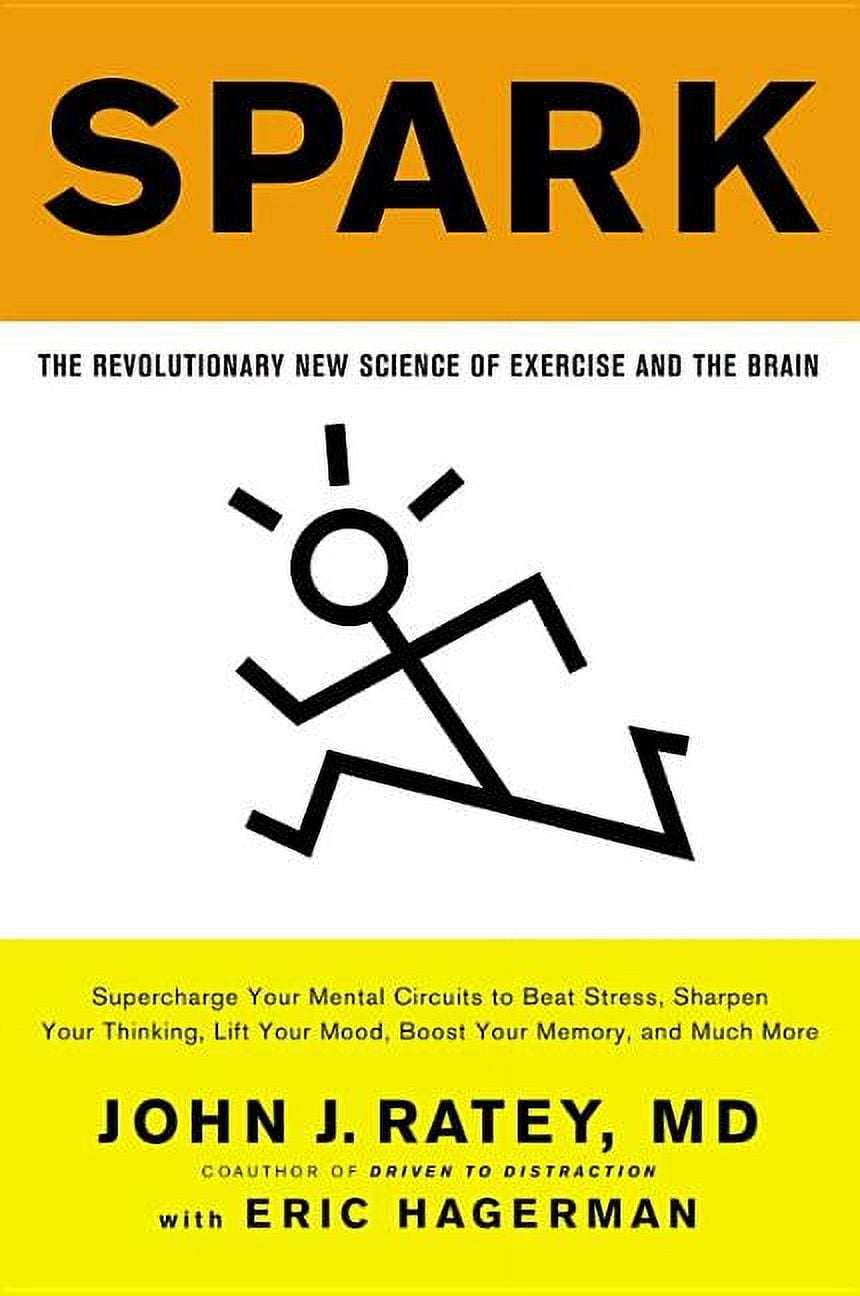 ERIC HAGERMAN; JOHN J RATEY Spark: The Revolutionary New Science of Exercise and the Brain, (Paperback)