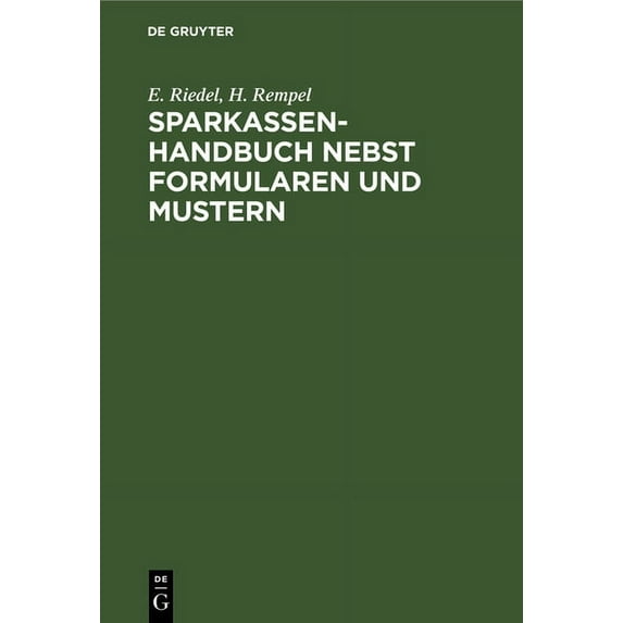 Sparkassenhandbuch Nebst Formularen Und Mustern, (Hardcover)