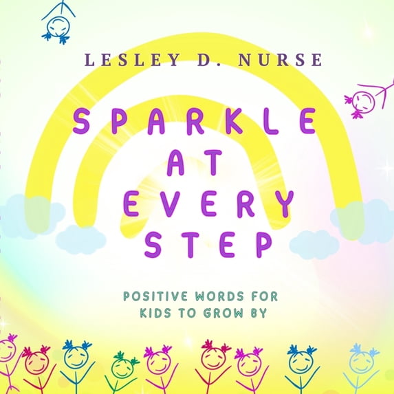 Little Heroes That Make a Big Difference Sparkle At Every Step: Positive Words for Kids to Grow By, Book 3, (Paperback)