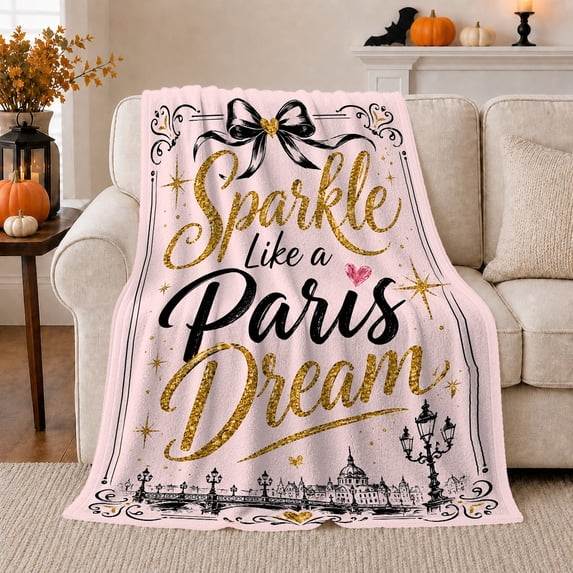 Sparkle Like a Paris Dream Quote with Bow, Romantic Paris Style for Travel Lovers, Golden Skyline Pattern and Anniversary Gift, Cozy Flannel Blanket for Bedroom and Study Room, Home Decor