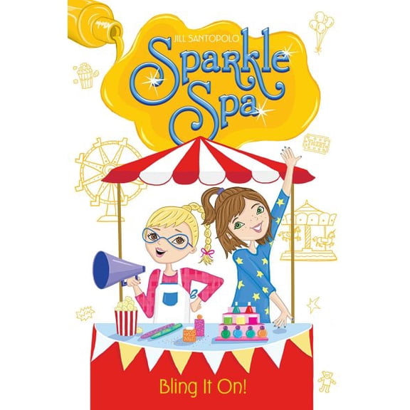 Sparkle Spa: Bling It On! (Series #7) (Paperback)