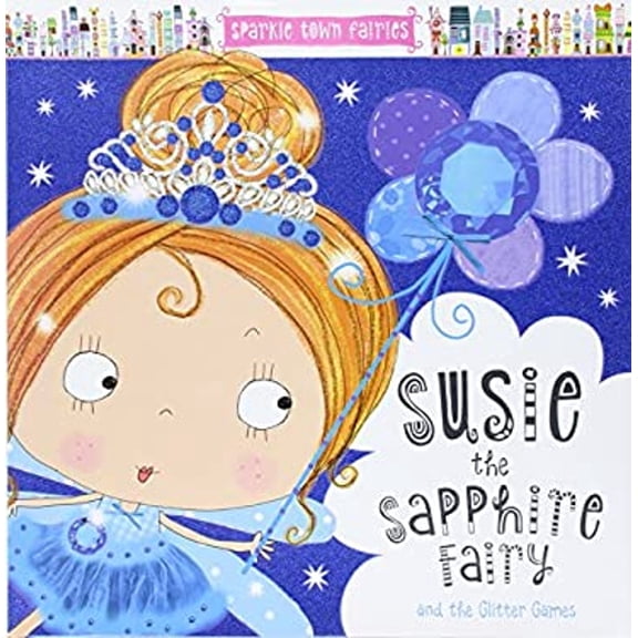 Pre-Owned Sparkle Town Fairies Susie the Sapphire Fairy, 9781785986819, 1785986813, Hardcover,