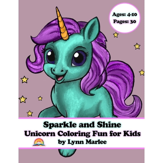 Sparkle and Shine: Unicorn Coloring Fun for Kids 4-10, (Paperback)