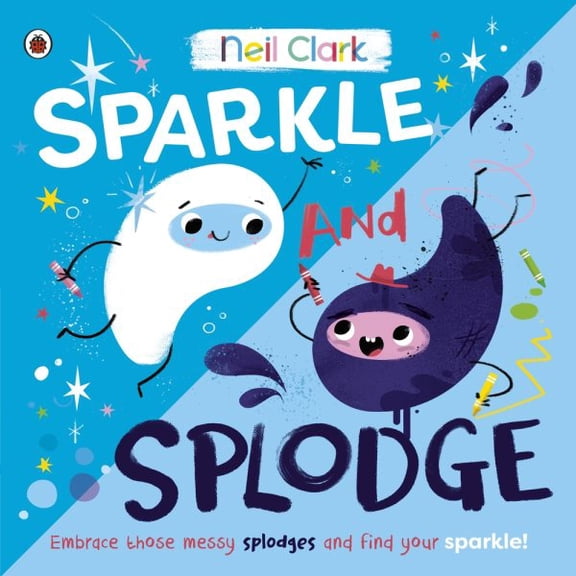 Sparkle and Splodge (Paperback)