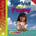 thumbnail image 1 of Sparklers: Senses: Touching and Feeling (Paperback), 1 of 1