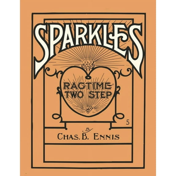 Sparkles - A Ragtime Two Step - Sheet Music for Piano, (Paperback)