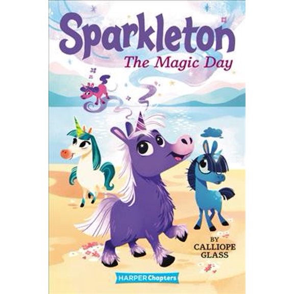 Pre-Owned Sparkleton: The Magic Day (Paperback) 0062947915 9780062947918