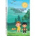 thumbnail image 1 of Sparkling Tales of Courage and Kindness: Short Stories for Kids 9-12, (Paperback), 1 of 1