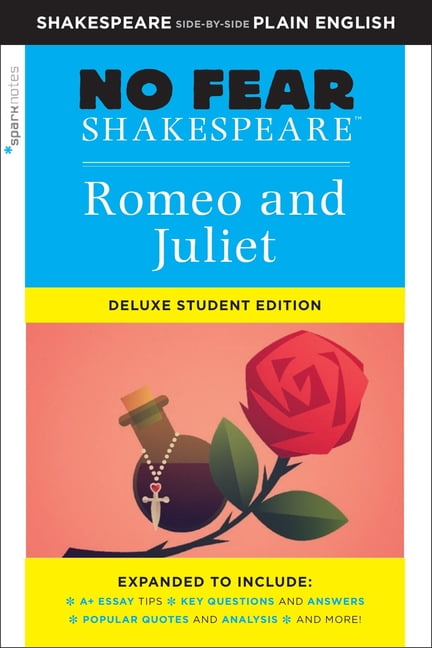 Sparknotes No Fear Shakespeare Romeo and Juliet: No Fear Shakespeare Deluxe Student Editions - Shakespeare Side-By-Side Plain English Volume 30, Book 30, (Paperback)