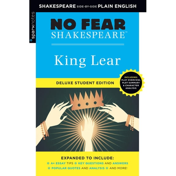Sparknotes No Fear Shakespeare King Lear: No Fear Shakespeare Deluxe Student Editions - Shakespeare Side-By-Side Plain English, (Paperback)