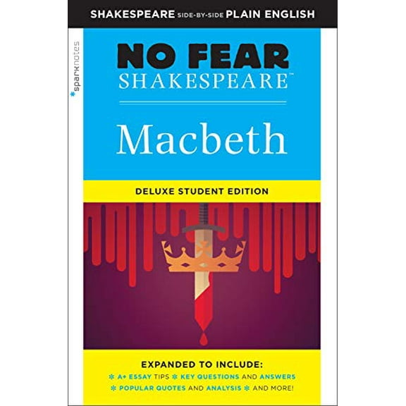 Pre-Owned Macbeth: No Fear Shakespeare Deluxe Student Editions - Shakespeare Side-By-Side Plain English (Paperback) 141147967X 9781411479678