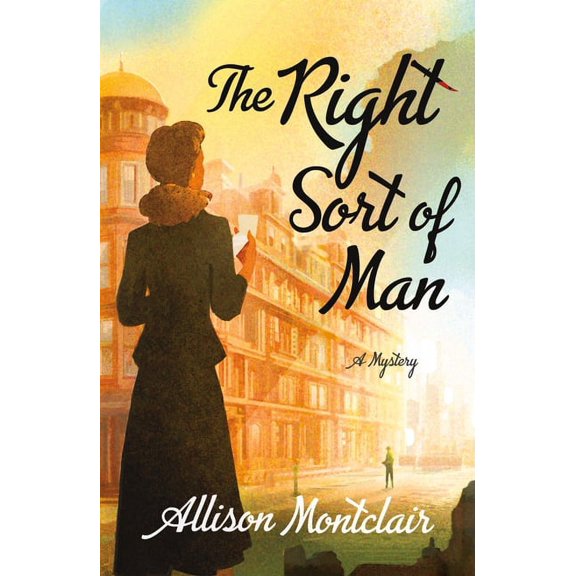 Sparks & Bainbridge Mystery The Right Sort of Man: A Sparks & Bainbridge Mystery, Book 1, (Paperback)