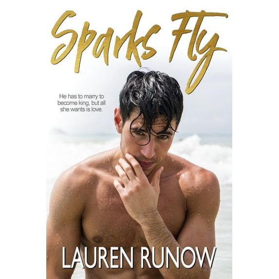 Sparks Fly Paperback 1986981479 9781986981477 Lauren Runow