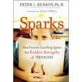 thumbnail image 1 of Sparks: How Parents Can Help Ignite the Hidden Strengths of Teenagers, (Hardcover), 1 of 1