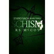 Sparks Schism Series #3 Paperback