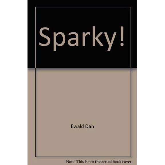 Pre-Owned Sparky! Paperback