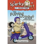 Sparky Smart from Priory Park: Sparky Smart from Priory Park: The Purring Wombat and Other Mishaps: The Purring Wombat and Other Mishaps (Paperback)