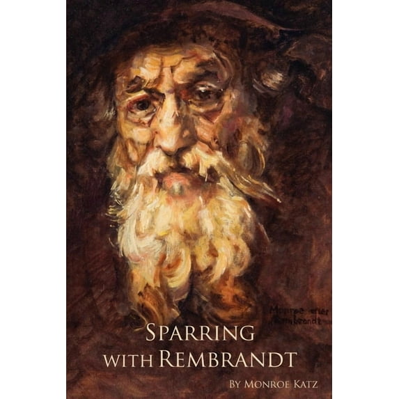 Sparring with Rembrandt (Paperback)