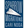 thumbnail image 1 of Sparrow Migrations Cari Noga (Paperback), 1 of 1