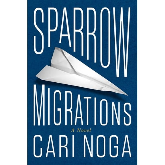 Sparrow Migrations Cari Noga (Paperback)