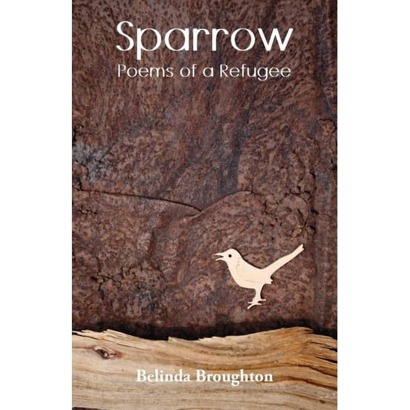 Sparrow: Poems of a Refugee, (Paperback)