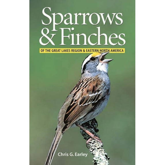 Sparrows and Finches of the Great Lakes Region and Eastern North America