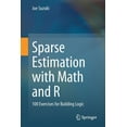 thumbnail image 1 of Sparse Estimation with Math and R: 100 Exercises for Building Logic, (Paperback), 1 of 2