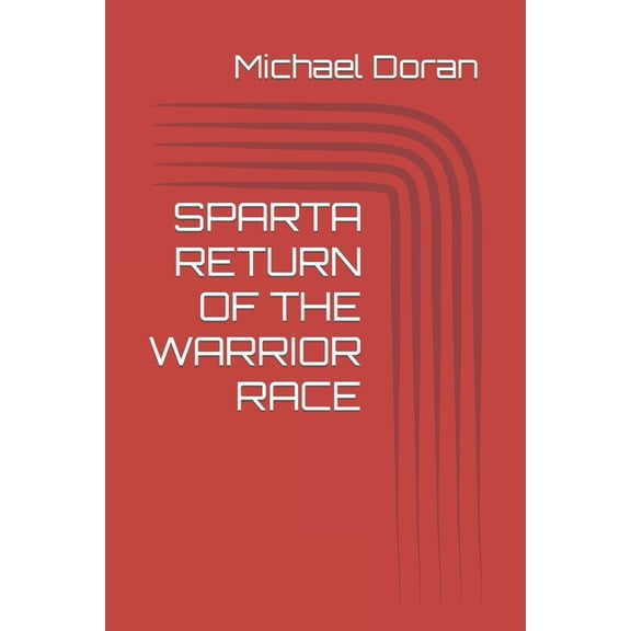 Sparta Return of the Warrior Race (Paperback)