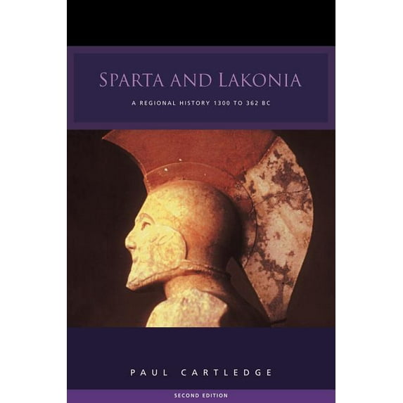 Sparta and Lakonia: A Regional History 1300-362 BC, (Paperback)