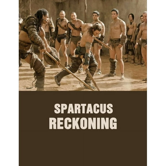 Spartacus: Reckoning: Screenplay (Paperback)