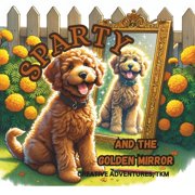 Sparty and the Golden Mirror, Paperback