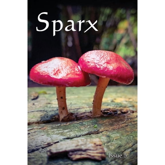 Sparx: Anthology of Writing by the Society of Women Writers Victoria Paperback 1922465267 9781922465269