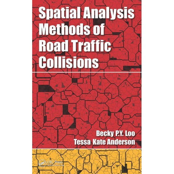 Spatial Analysis Methods of Road Traffic Collisions (Hardcover)