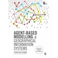 thumbnail image 1 of Spatial Analytics and GIS Agent-Based Modelling and Geographical Information Systems: A Practical Primer, (Paperback), 1 of 1