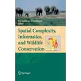 thumbnail image 1 of Spatial Complexity, Informatics, and Wildlife Conservation, (Hardcover), 1 of 1