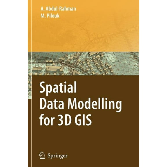 Spatial Data Modelling for 3D GIS, (Paperback)