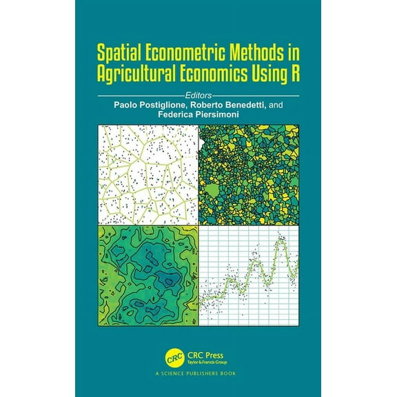 Spatial Econometric Methods in Agricultural Economics Using R (Hardcover)