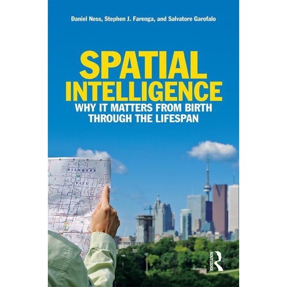 Spatial Intelligence: Why It Matters from Birth through the Lifespan (Paperback)