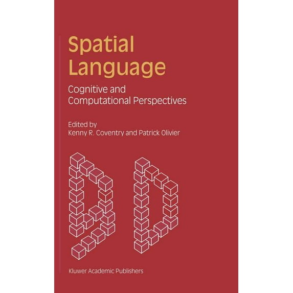Spatial Language: Cognitive and Computational Perspectives, (Hardcover)