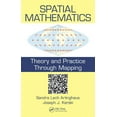 thumbnail image 1 of Spatial Mathematics: Theory and Practice through Mapping, (Hardcover), 1 of 1