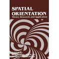 thumbnail image 1 of Spatial Orientation: Theory, Research, and Application, (Paperback), 1 of 1